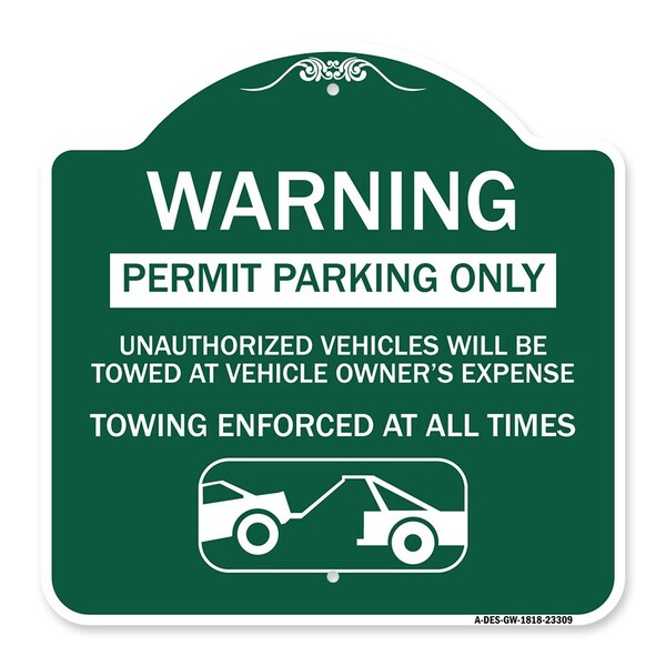 Signmission Permit Parking Only Unauthorized Vehicles Will Be Towed at Vehicle Owners Expense To, GW-1818-23309 A-DES-GW-1818-23309 - main
